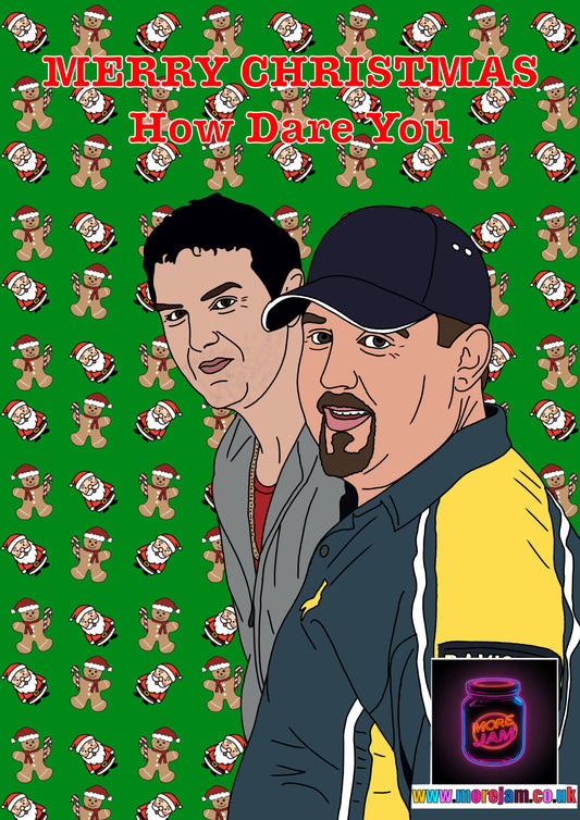 Max And Paddy How Dare You Christmas Card | Funny Comedy Card | More Jam