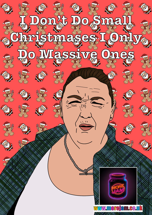 This Country Mandy I Don’t Do Small Christmases Christmas Card | Funny BBC Comedy Card | More Jam