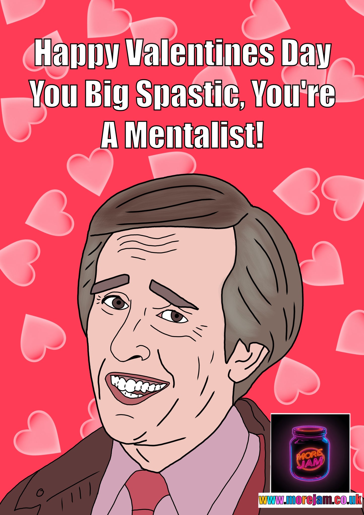 You Big Spastic You're A Mentalist | Alan Partridge Funny Valentines Day Card | BBC Comedy Series