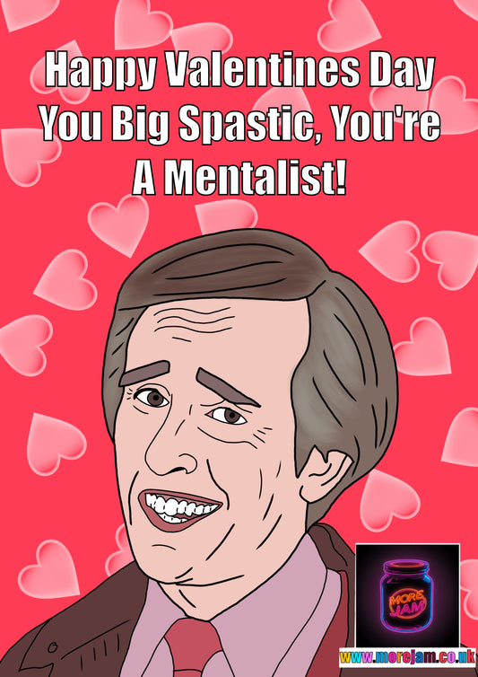 You Big Spastic You're A Mentalist | Alan Partridge Funny Valentines Day Card | BBC Comedy Series