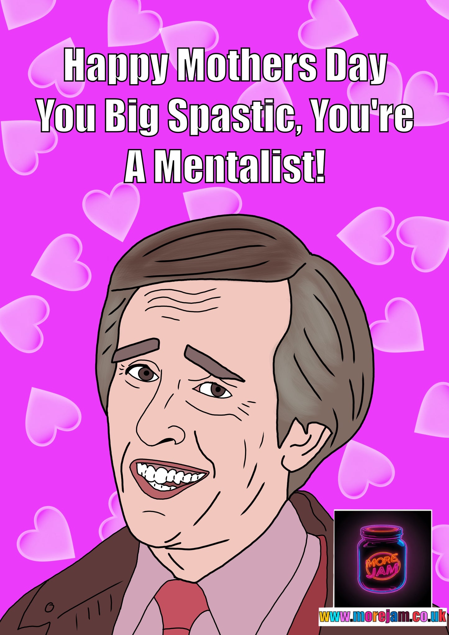 You Big Spastic You're A Mentalist | Alan Partridge Funny Mothers Day Card | BBC Comedy Series