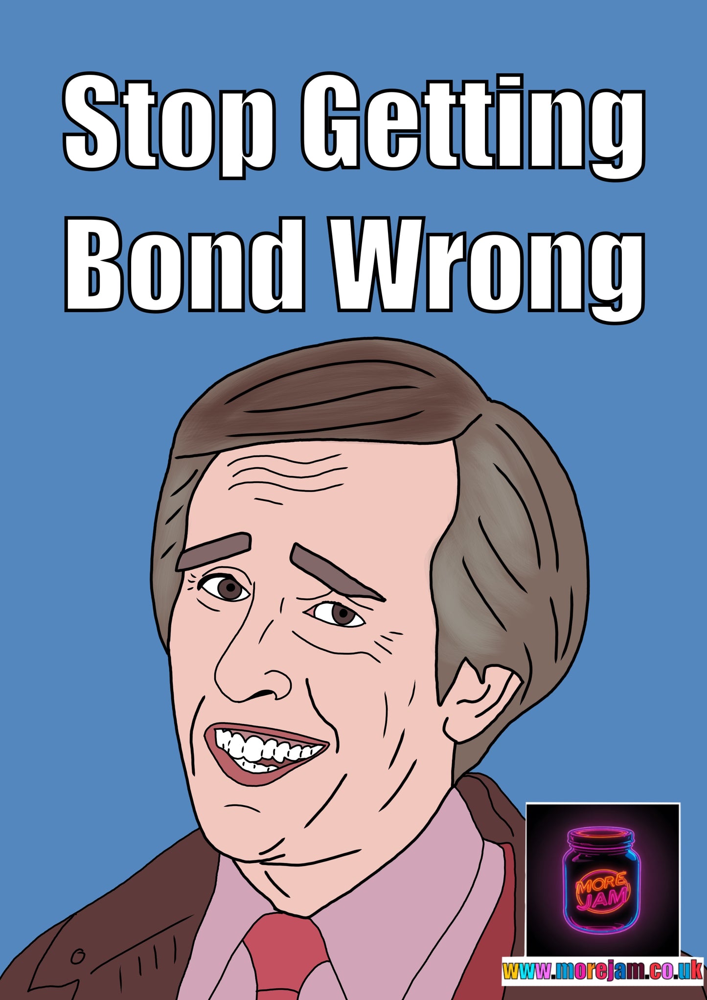 Stop Getting Bond Wrong | Alan Partridge Funny Card | BBC Comedy Series
