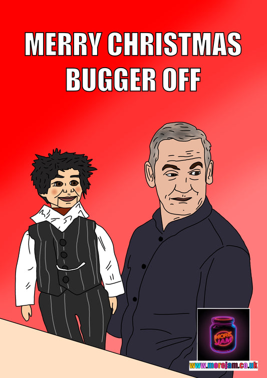 Friday Night Dinner Card | Funny Lord Luck Bugger Off Christmas Card | More Jam