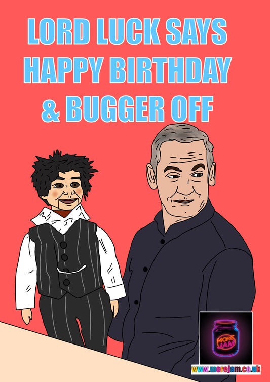 Lord Luck Bugger Off | Friday Night Dinner Card | Funny Birthday Card
