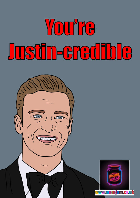 Justin Timberlake Justin - Credible | Funny Card | More Jam