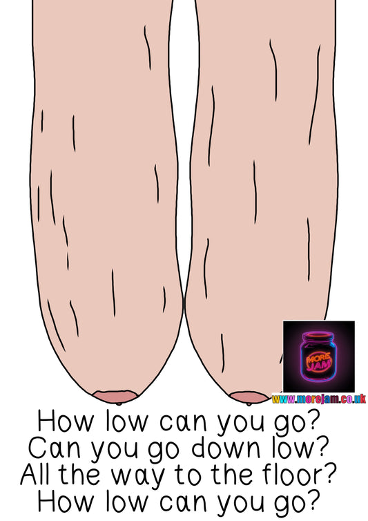 How Low Can You Go | Funny Rude Best Friend Birthday Card | More Jam