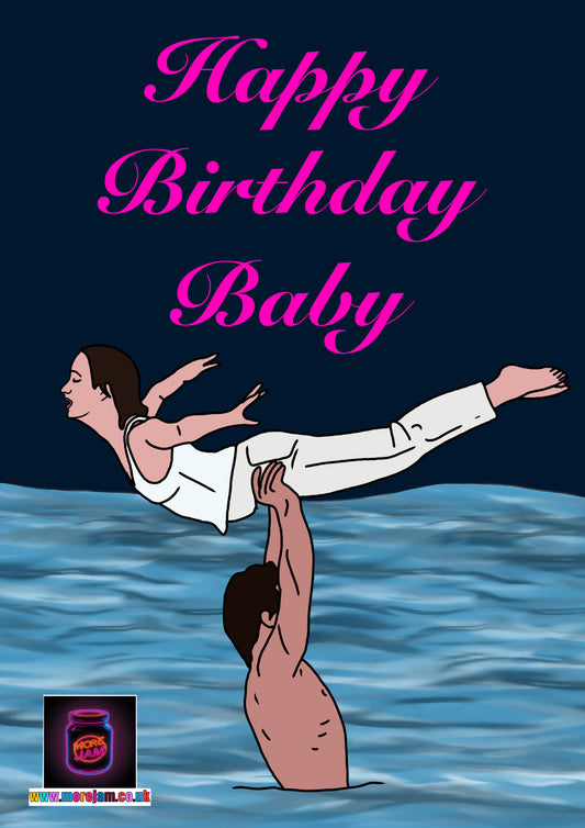Dirty Dancing | Funny Girlfriend Birthday Card | More Jam