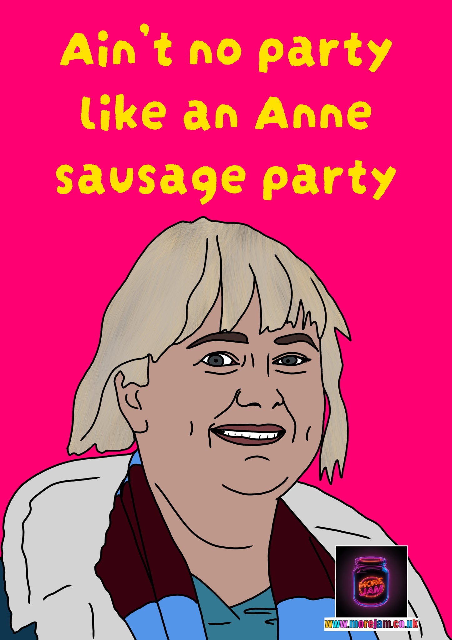 Ain't No Party Like An Anne Sausage Party Anne | Amandaland Birthday Card | More Jam