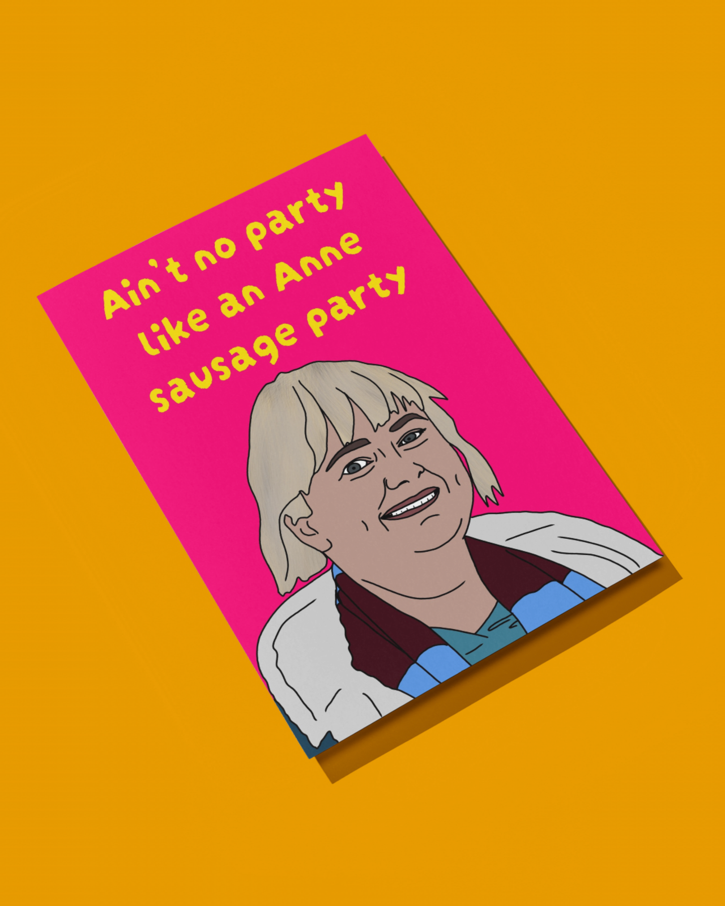 Ain't No Party Like An Anne Sausage Party Anne | Amandaland Birthday Card | More Jam