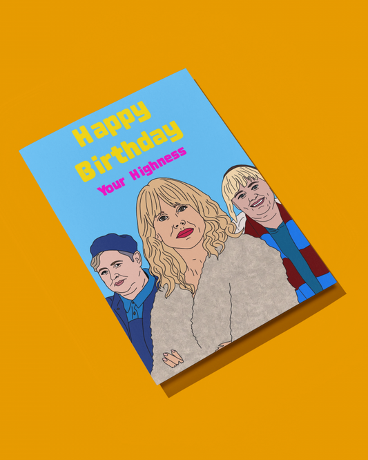 Your Highness | Amandaland Birthday Card | More Jam