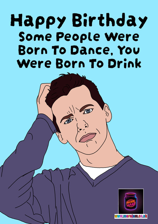 Jack McFarland Born To Dance | Will & Grace Birthday Card | More Jam