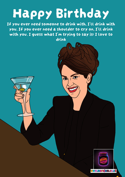 Karen Walker I Love To Drink | Will & Grace Birthday Card | More Jam