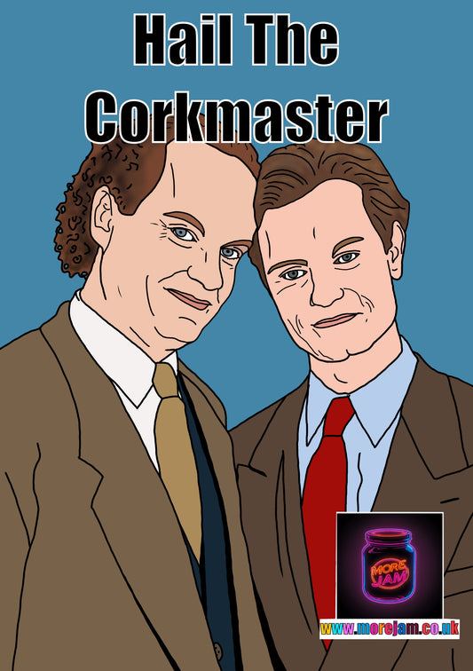 Hail the Corkmaster | Funny Frasier Greetings Card | More Jam