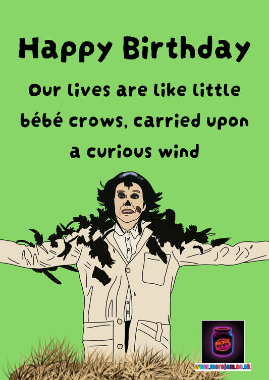 The Crows Have Eyes | Funny Moira Schitts Creek Birthday Card | More Jam