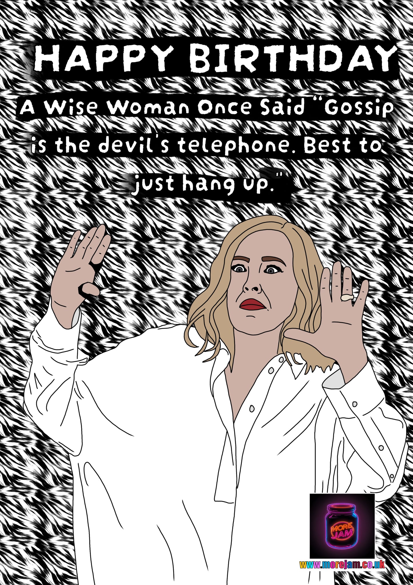 Gossip Is The Devils Telephone | Funny Moira Schitts Creek Birthday Card | More Jam