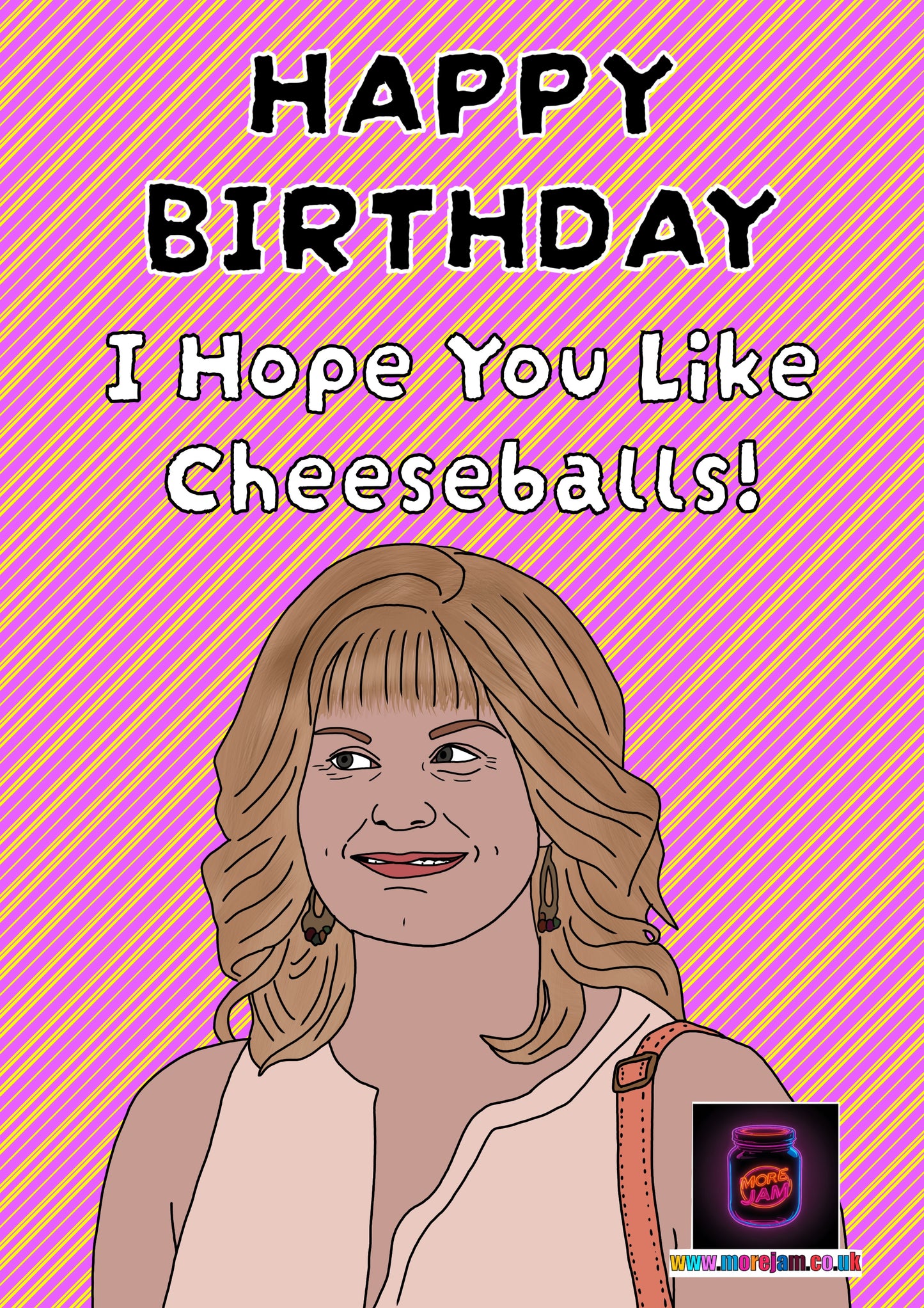 Cheeseballs! | Funny Jocelyn Schitts Creek Birthday Card | More Jam