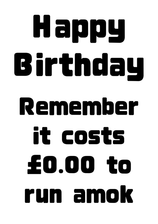 Run Amok | Funny Bad Advice Birthday Card | More Jam