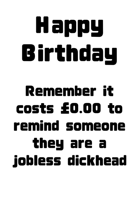 Jobless Dickhead | Funny Bad Advice Birthday Card | More Jam