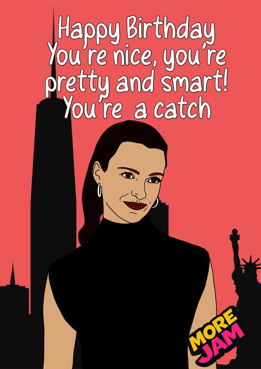 Charlotte You're A Catch | Funny Sex and the City Birthday Card | More Jam