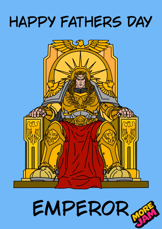Warhammer Emperor Fathers Day Card | Funny Father's Day Card | More Jam