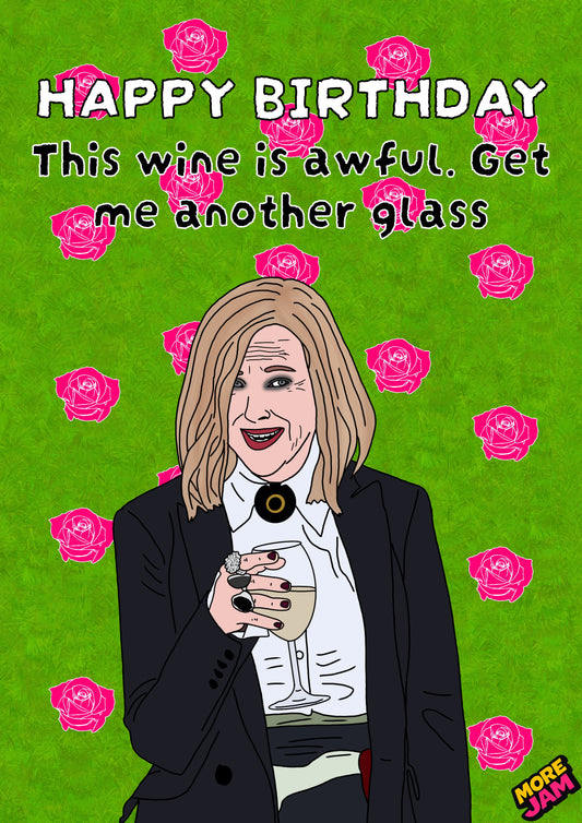This Wines Awful Get Me Another Glass | Funny Moira Schitts Creek Birthday Card | More Jam