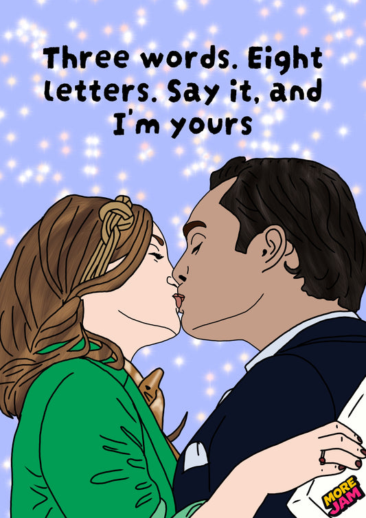 Blair & Chuck Three Words 8 Letters | Gossip Girl Birthday Card | More Jam