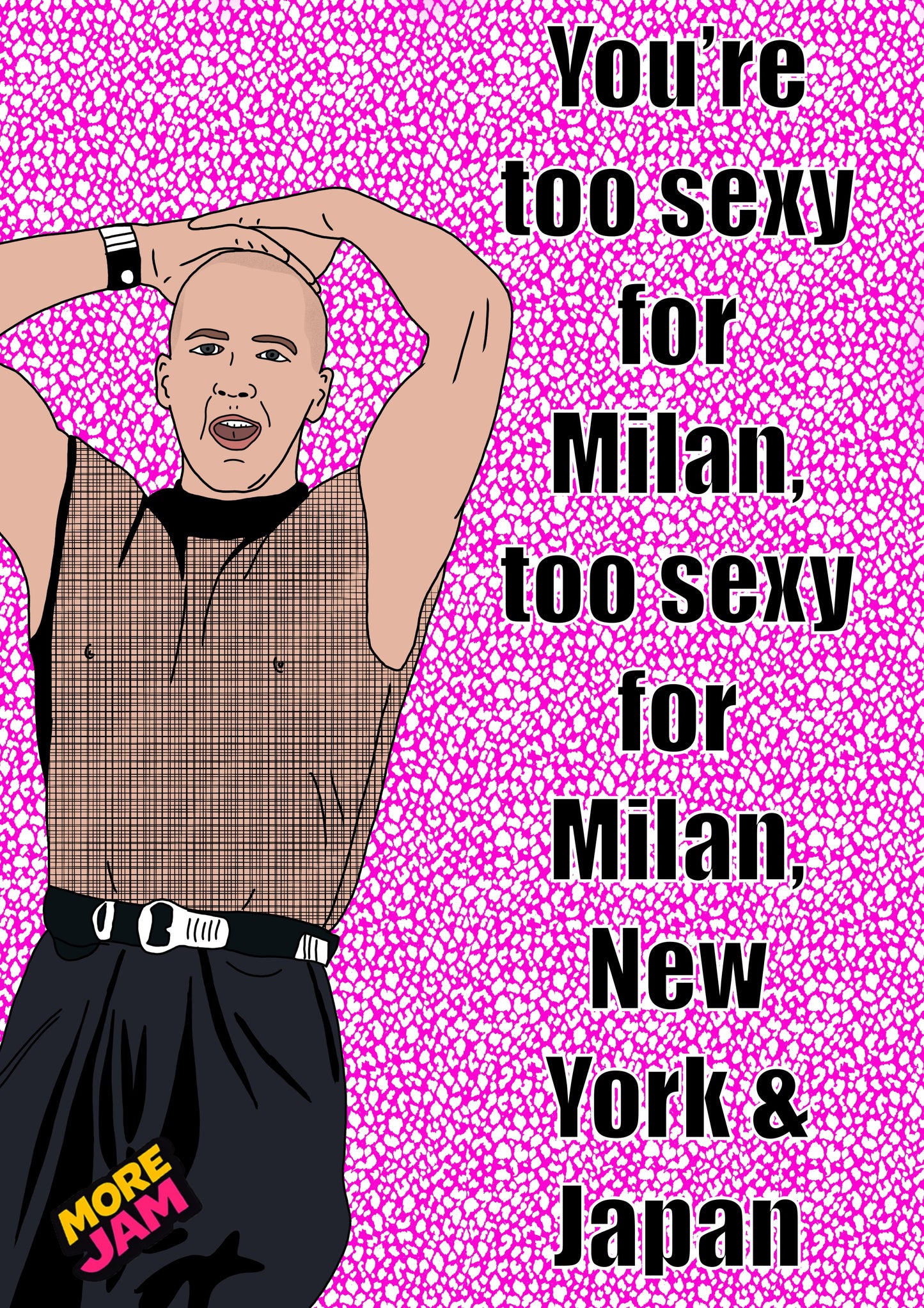 Right Said Fred Too Sexy For Your Milan, New York & Japan | Funny 90s Birthday Card | More Jam