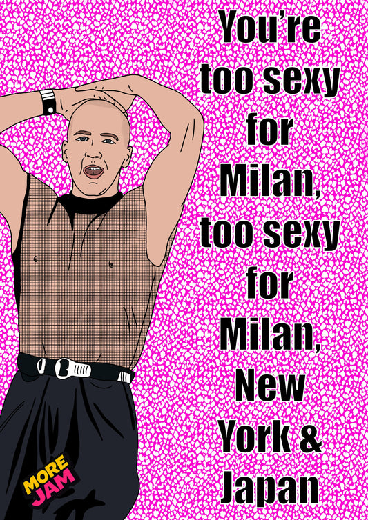 Right Said Fred Too Sexy For Your Milan, New York & Japan | Funny 90s Birthday Card | More Jam