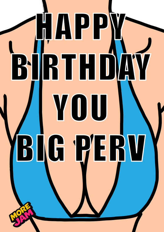 Perv | Funny Rude Boyfriend Birthday Card | More Jam