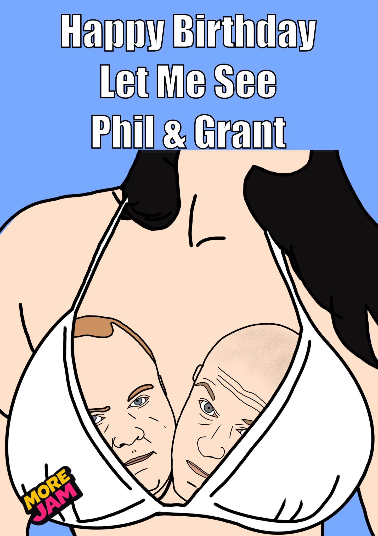 Phil & Grant | Funny Rude Girlfriend Birthday Card | More Jam