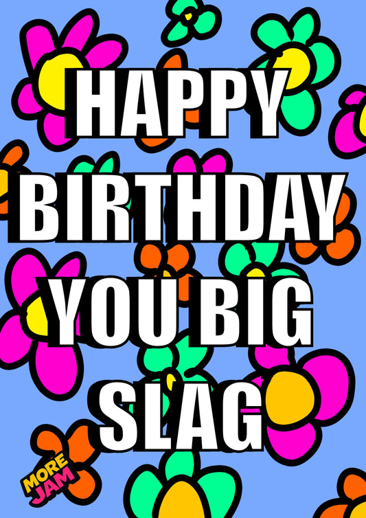 Slag | Funny Rude Girlfriend Birthday Card | More Jam