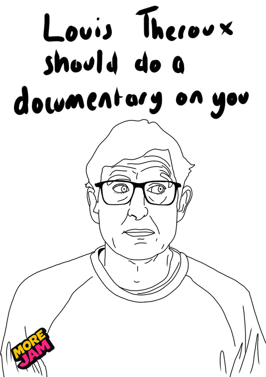 Louis Theroux | Funny Rude Birthday Card | More Jam
