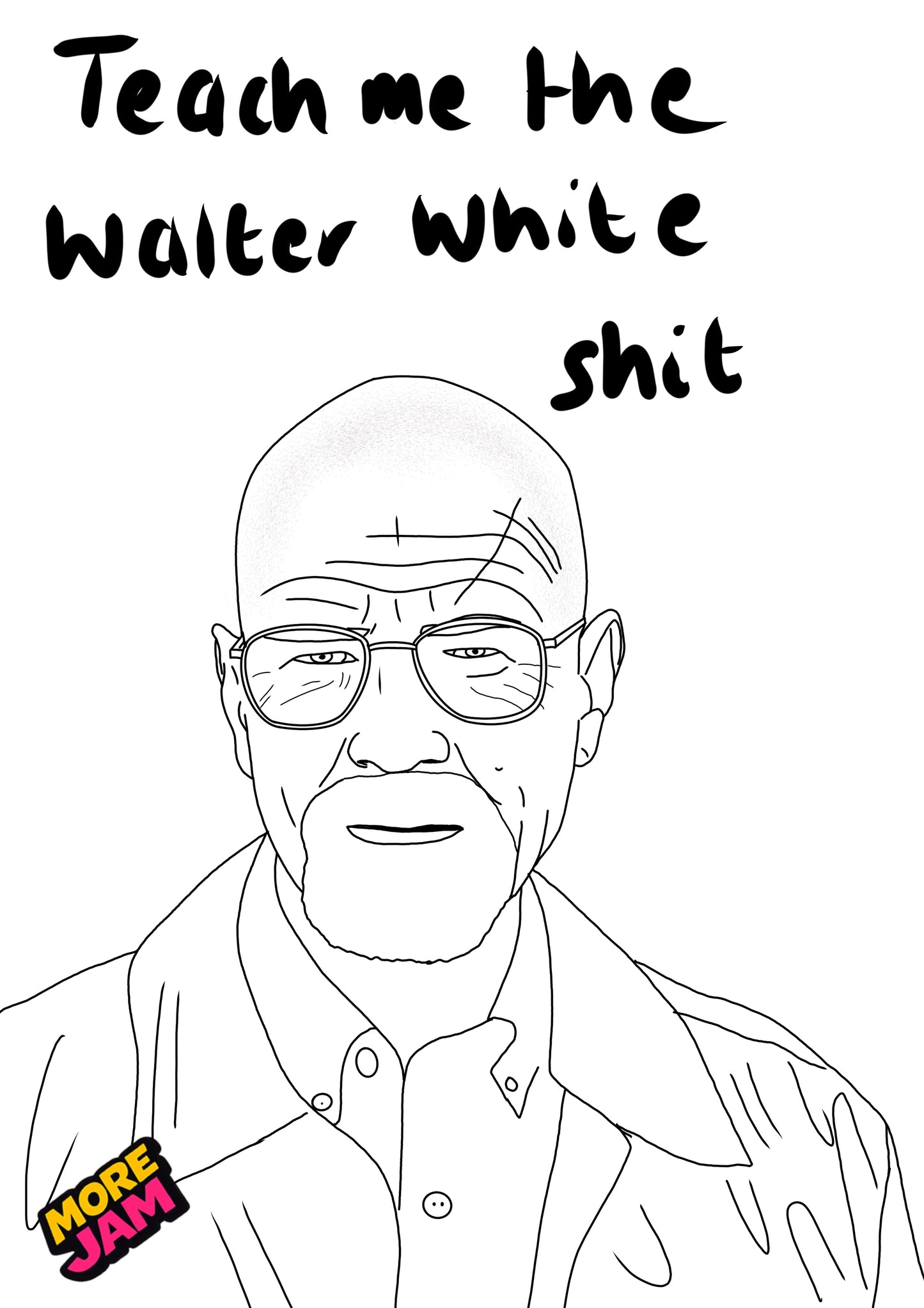 Breaking Bad Walter White Prints UK | Unique A4 Wall Art | More Jam