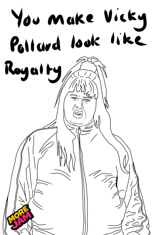 Little Britain Vicky Pollard | Funny Rude Birthday Card | More Jam