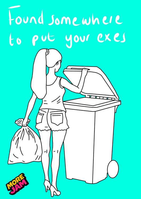 A Place For Your Exes | Funny Rude Birthday Card | More Jam