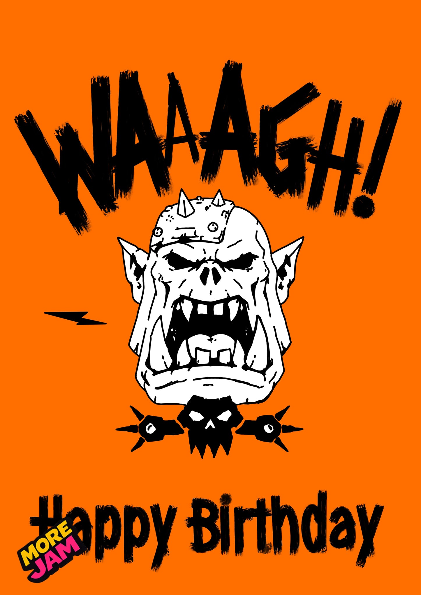 Warhammer Waaagh | Funny Birthday Card | More Jam
