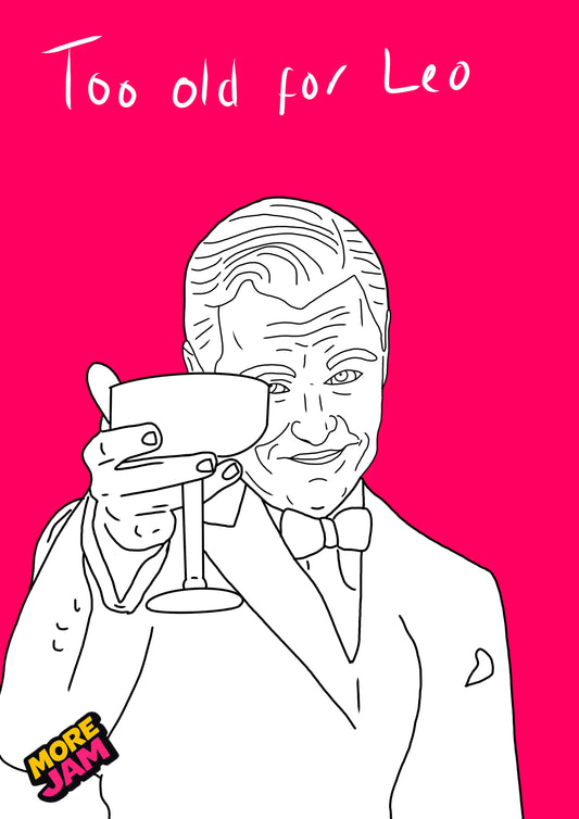 Leo DiCaprio  | Funny Rude Birthday Card | More Jam