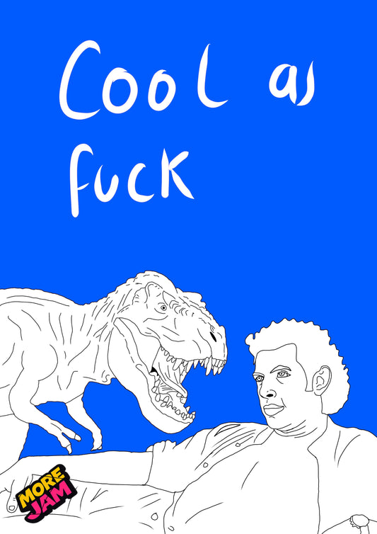 Jurassic Park Cool As | Funny Rude Birthday Card | More Jam