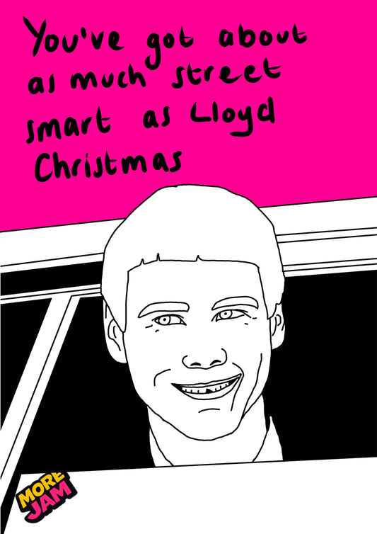 Lloyd Dumb & Dumber | Funny Rude Birthday Card | More Jam