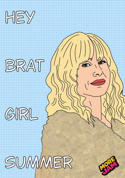 Hey Brat Girl Summer | Amandaland Birthday Card | More Jam