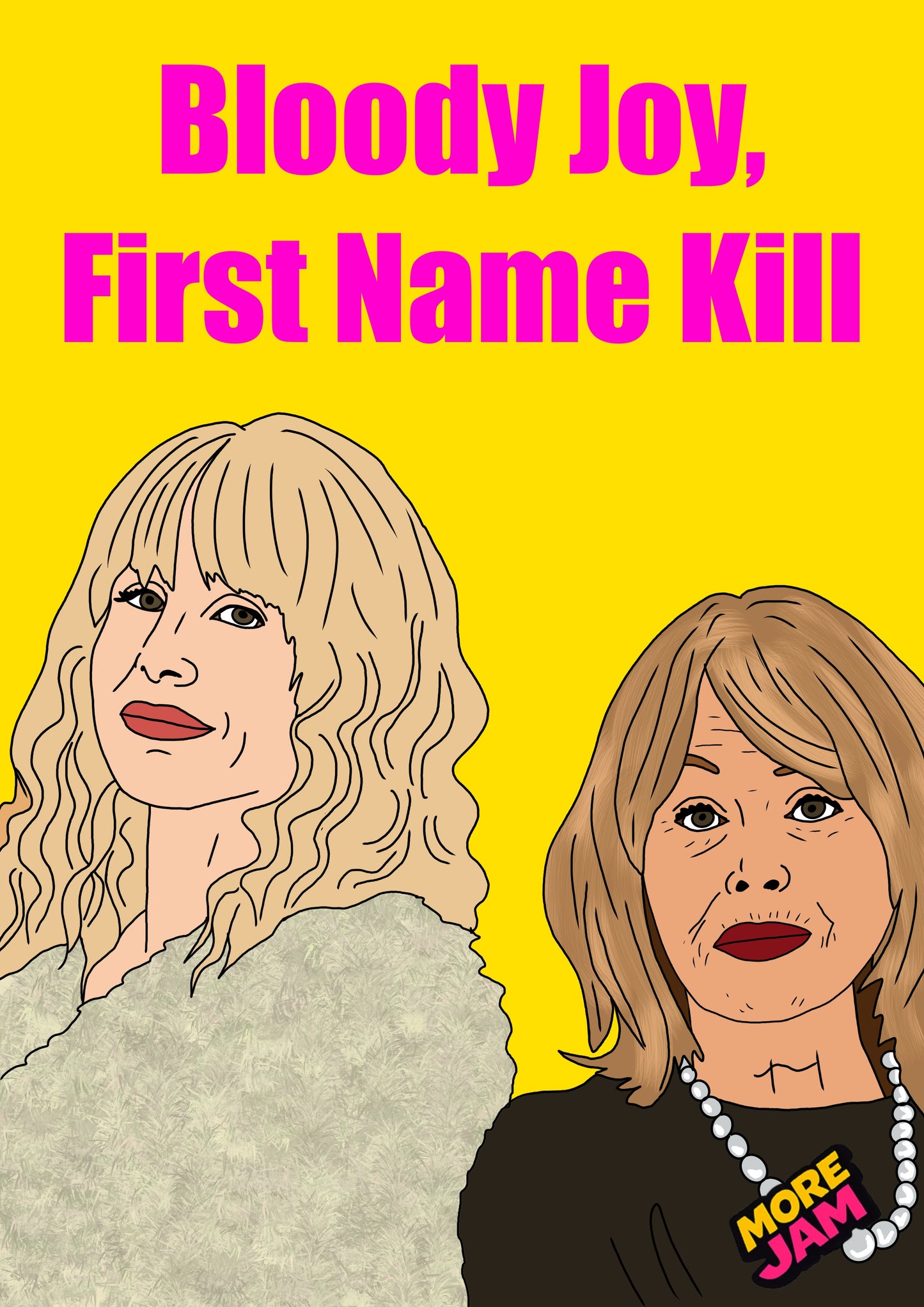 Bloody Joy, First Name Kill | Amandaland Birthday Card | More Jam