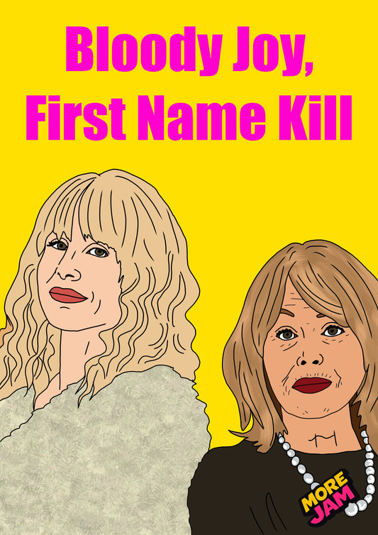 Bloody Joy, First Name Kill | Amandaland Birthday Card | More Jam