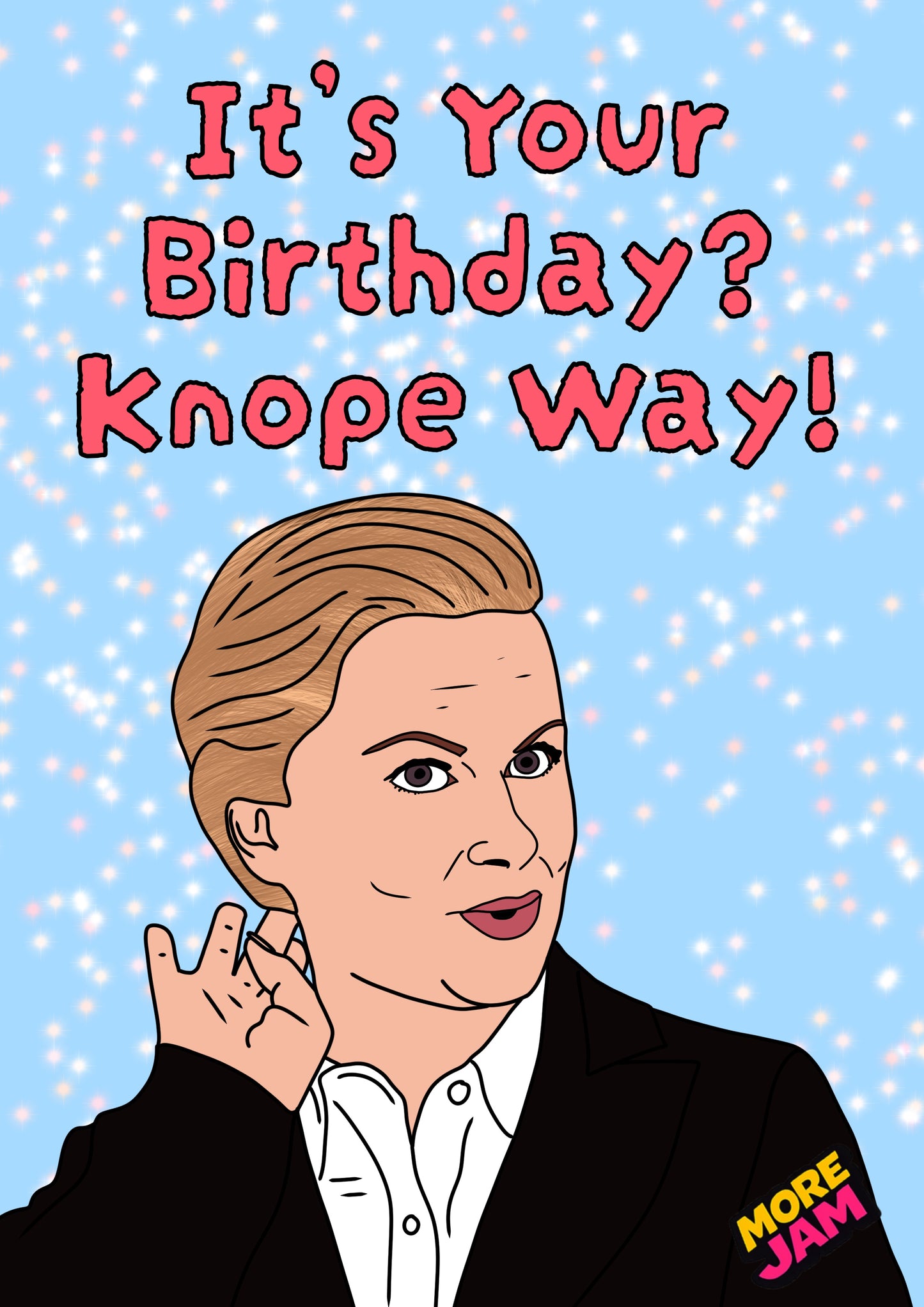 Leslie Knope Way | Parks & Recreation Birthday Card | More Jam