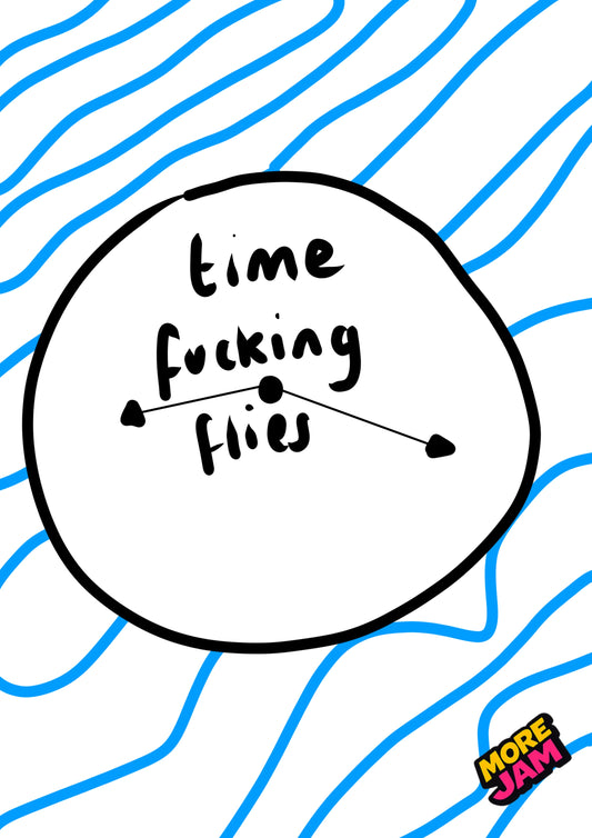 Time Flies | Funny Birthday Card | More Jam
