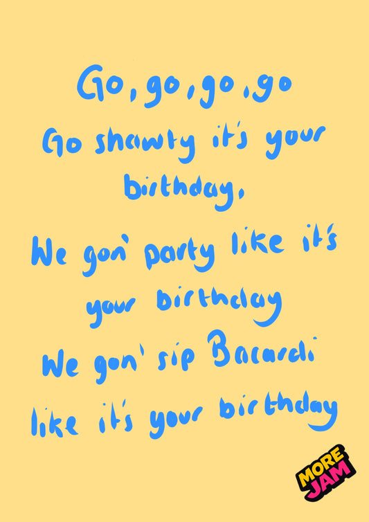 Go Shawty It’s Your Birthday | Funny Rude Birthday Card | More Jam