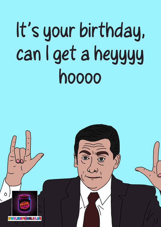 Heyyy Hooo | The Office Michael Scott Birthday Card | More Jam