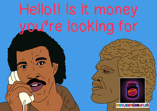 Any Occasion Card Lionel Richie Hello, Is It Money You’re Looking For