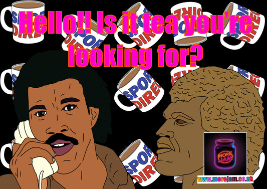 Any Occasion Card Lionel Richie Hello, Is It Tea You’re Looking For