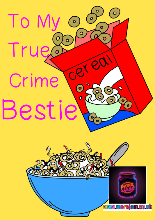 Any Occasion Card Cereal Killer True Crime Bestie