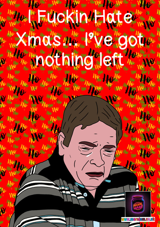Ian Beale No Present Got Nothing Left | Funny Christmas Card | More Jam